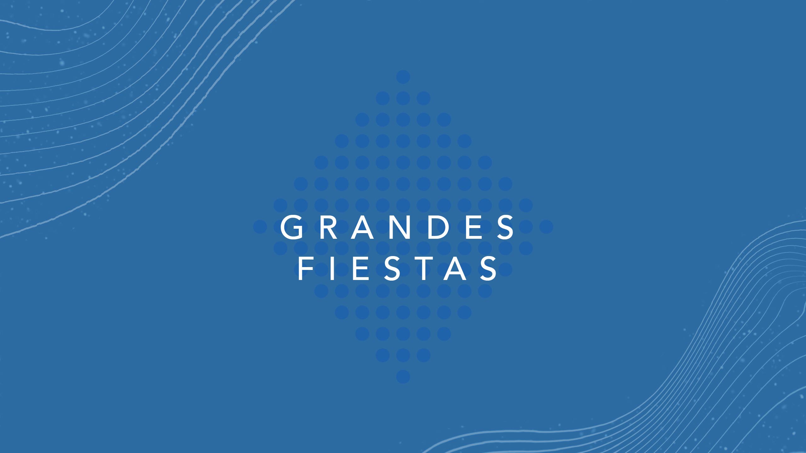 Grandes Fiestas